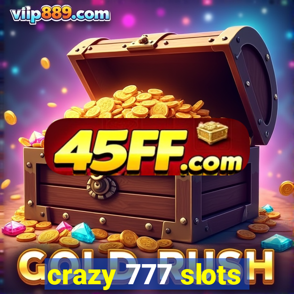 crazy 777 slots